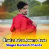About Bhola Baba Meena Geet Song